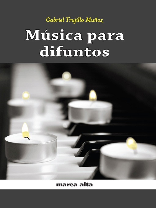 Title details for Música para difuntos by Gabriel Trujillo Muñoz - Available